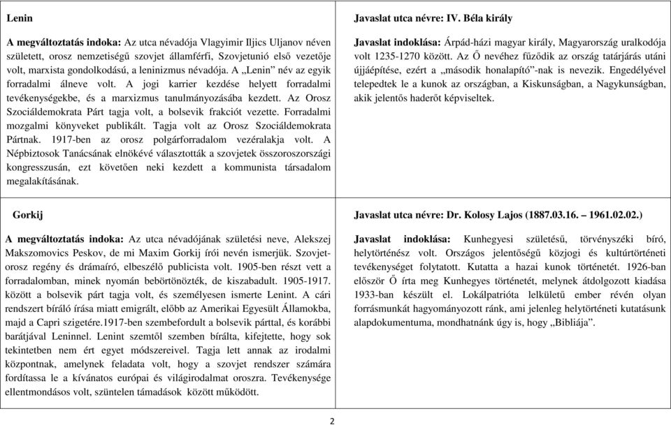 Az Orosz Szociáldemokrata Párt tagja volt, a bolsevik frakciót vezette. Forradalmi mozgalmi könyveket publikált. Tagja volt az Orosz Szociáldemokrata Pártnak.