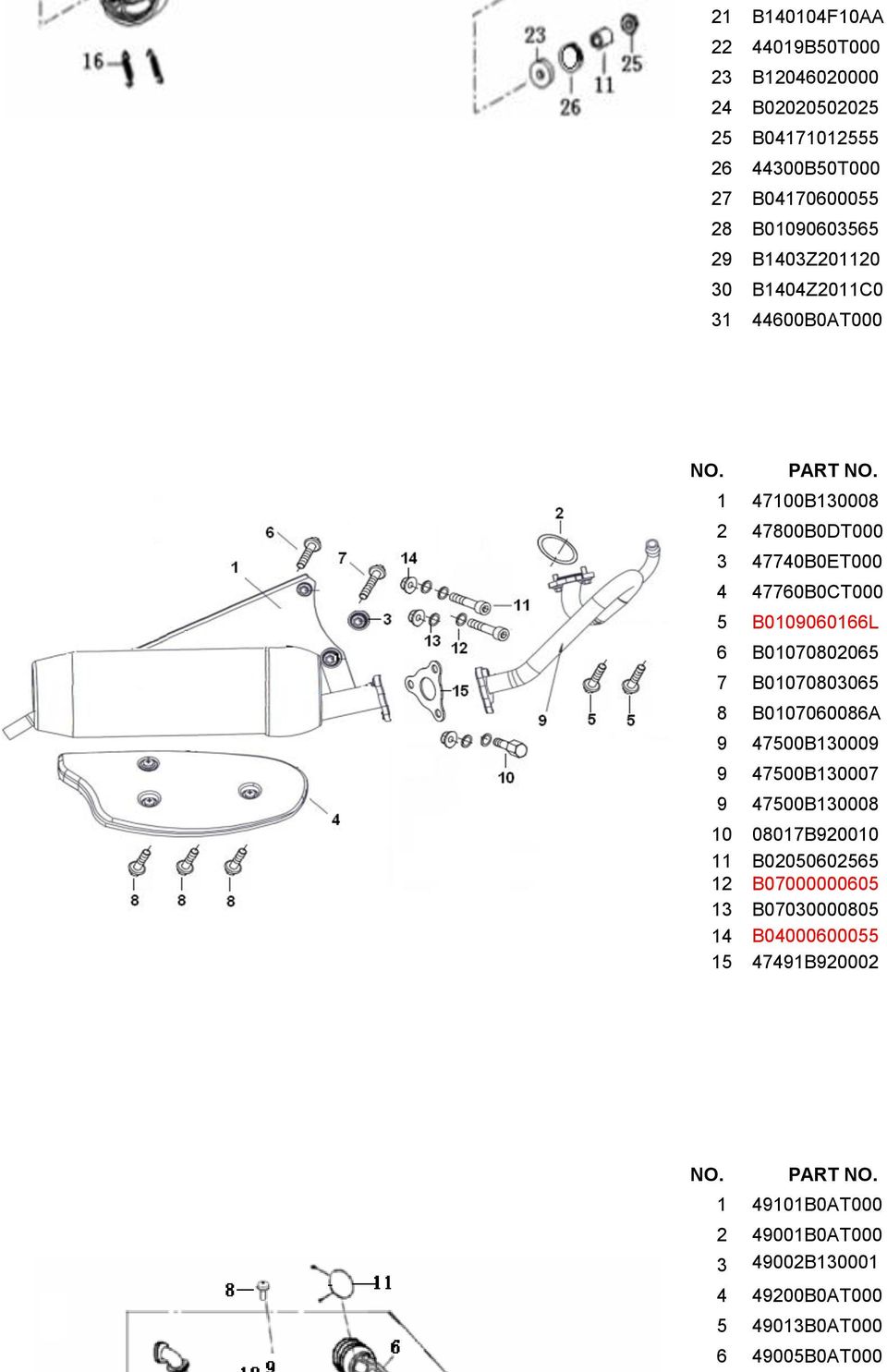 1 47100B130008 2 47800B0DT000 3 47740B0ET000 4 47760B0CT000 5 B0109060166L 6 B01070802065 7 B01070803065 8 B0107060086A 9 47500B130009 9