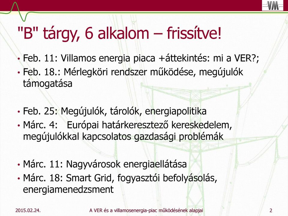 4: Európai határkeresztező kereskedelem, megújulókkal kapcsolatos gazdasági problémák Márc.