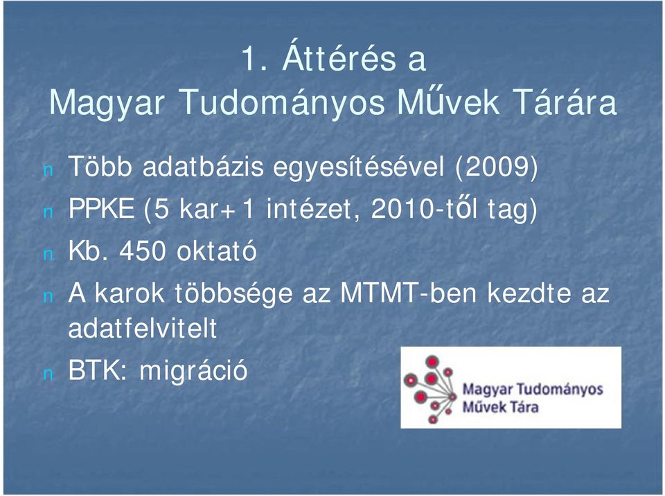 intézet, 2010-től tag) Kb.