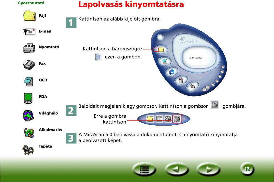 OCR PDA Világháló Alkalmazás Tapéta Baloldalt megjelenik egy gombsor.