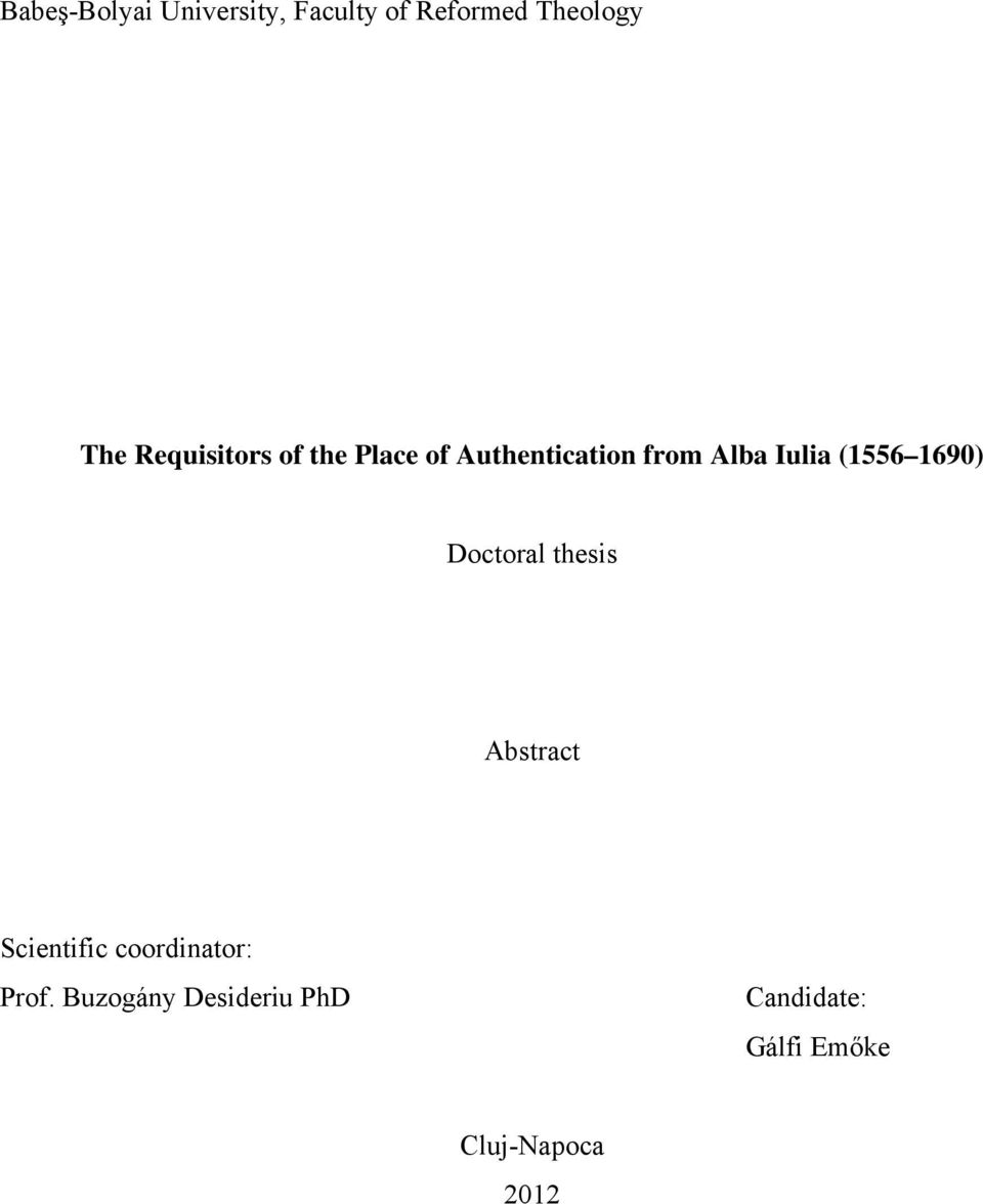 (1556 1690) Doctoral thesis Abstract Scientific coordinator: