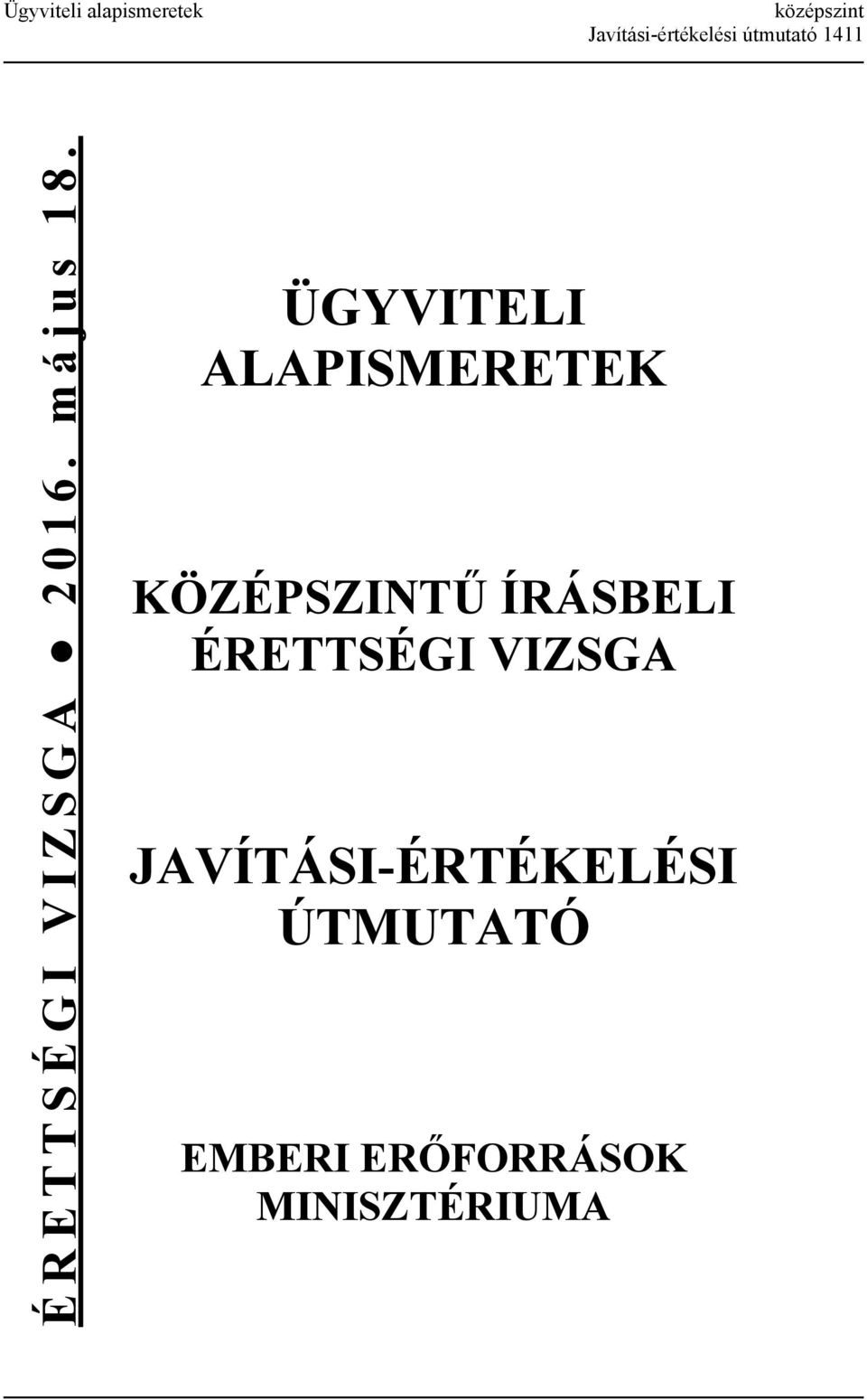 ÜGYVITELI ALAPISMERETEK KÖZÉPSZINTŰ ÍRÁSBELI