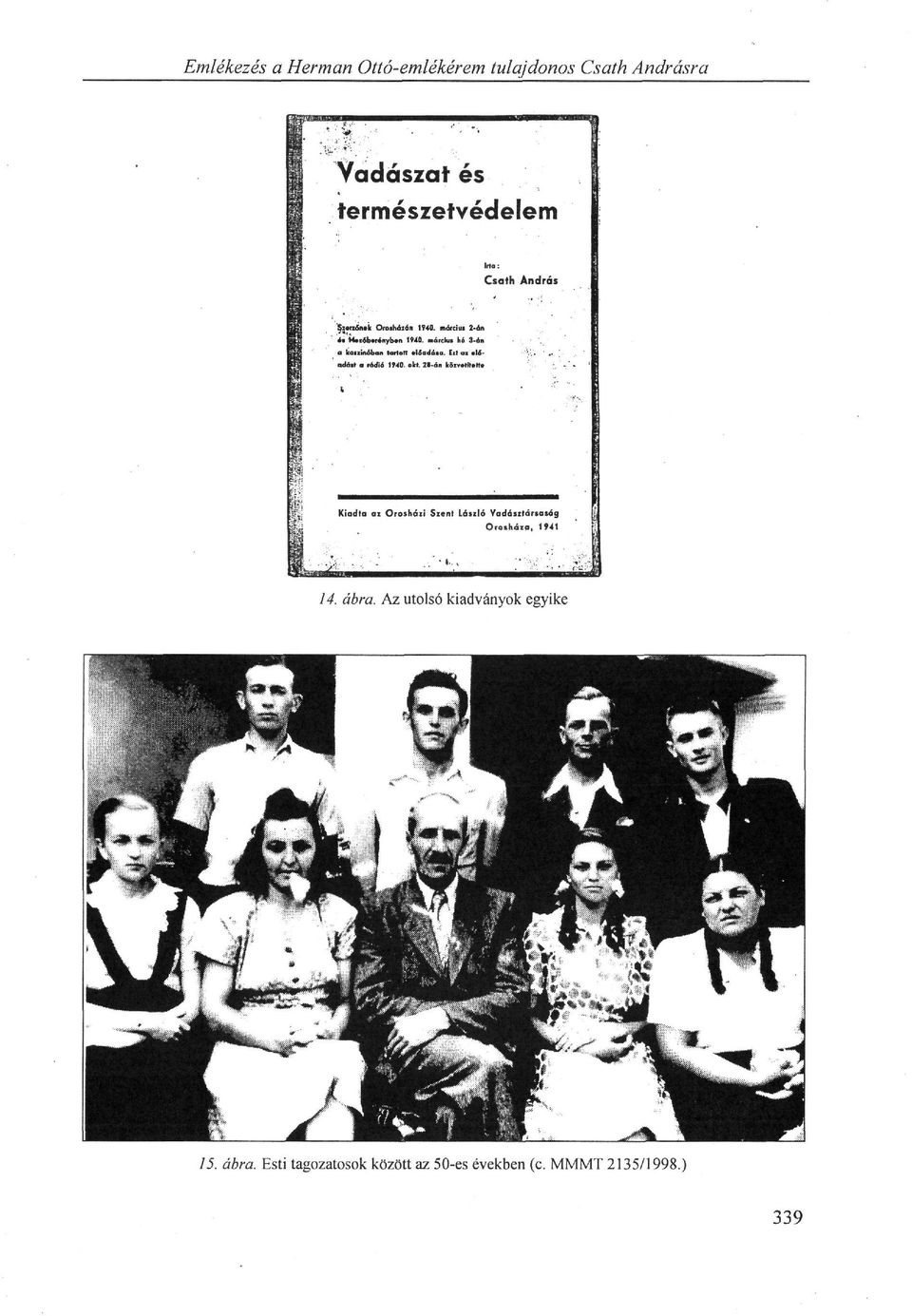 Az utolsó kiadványok egyike 15. ábra.