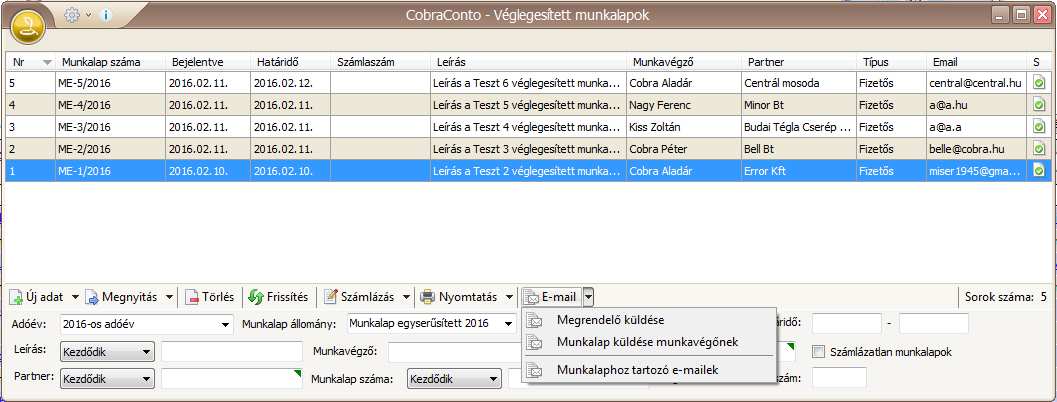 A Karbantartás/Munkavégzők menüpont hatására megnyíló ablakban, azokhoz a dolgozókhoz érvényes email cím kell, hogy tartozzon, amely dolgozók részére a munkalap e-mail mellékletként kerül elküldésre.