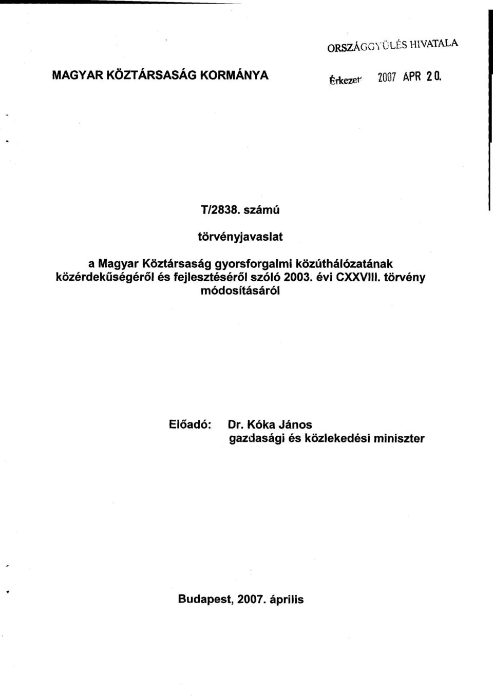 közérdekűségéről és fejlesztéséről szóló 2003.