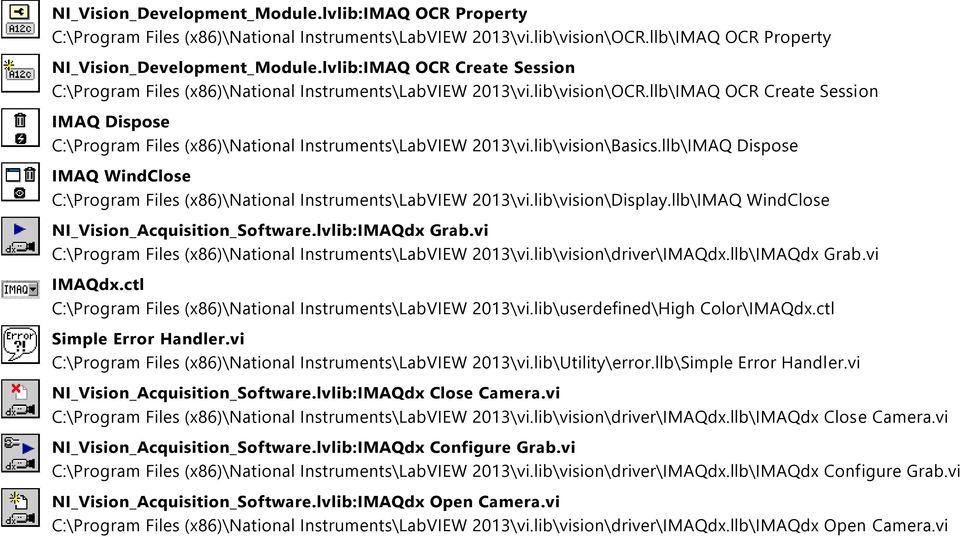 llb\IMAQ OCR Create Session IMAQ Dispose C:\Program Files (x86)\national Instruments\LabVIEW 213\vi.lib\vision\Basics.