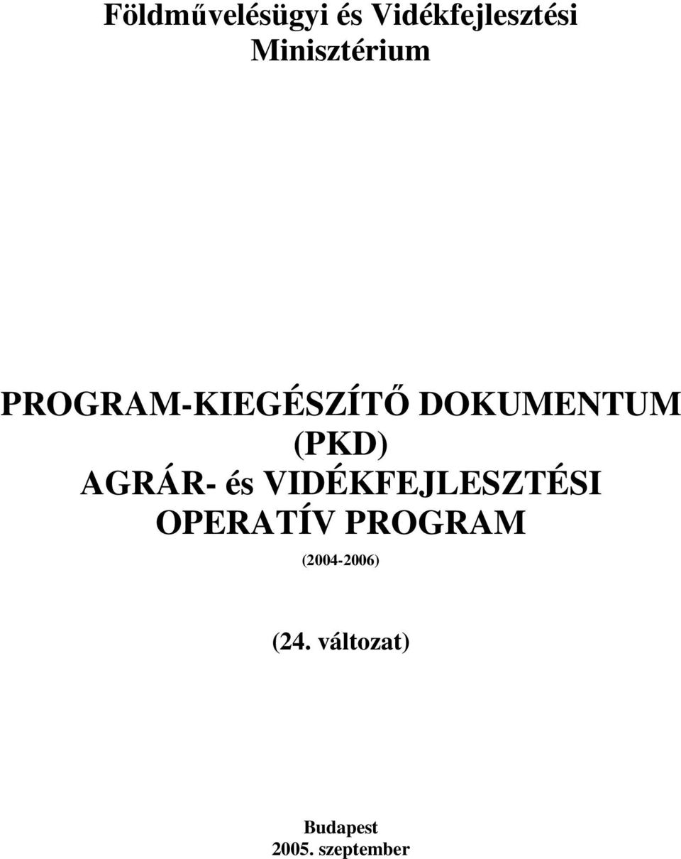 (PKD) AGRÁR- és VIDÉKFEJLESZTÉSI OPERATÍV