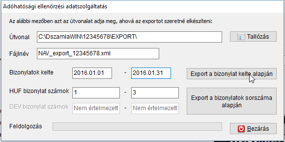 Adóhatósági Ellenőrzési Adatszolgáltatás funkció Amikor először lép be a menüpontba (Kiegészítők menü -> Adóhatósági ellenőrzési adatszolgáltatás pontja), a rendszer alapértelmezettként felajánlja a