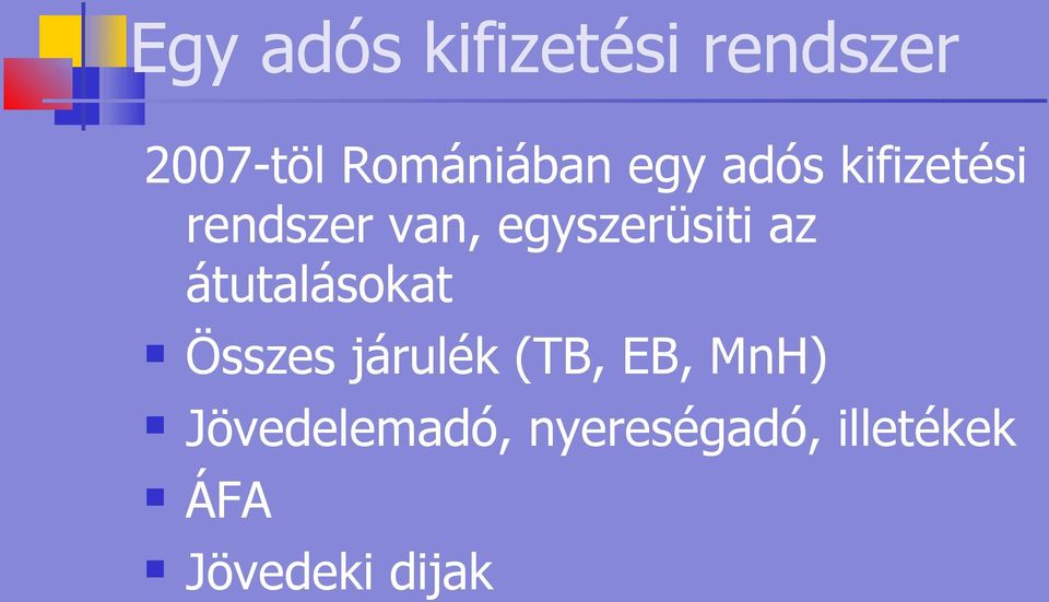 az átutalásokat Összes járulék (TB, EB, MnH)