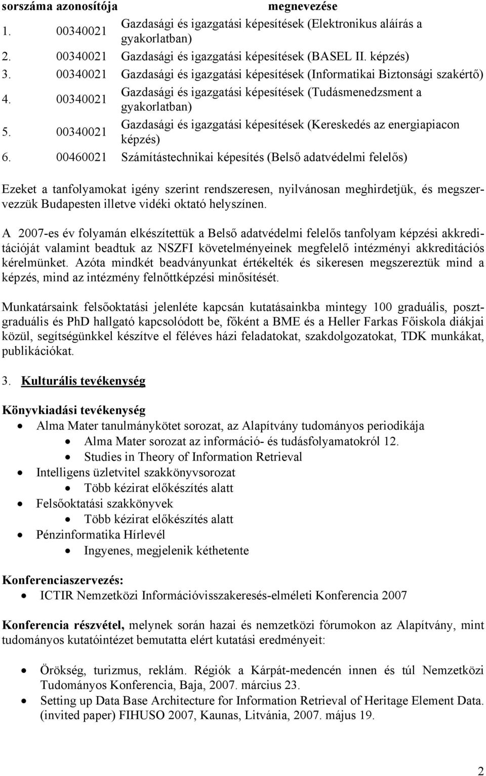 00340021 Gazdasági és igazgatási képesítések (Kereskedés az energiapiacon képzés) 6.