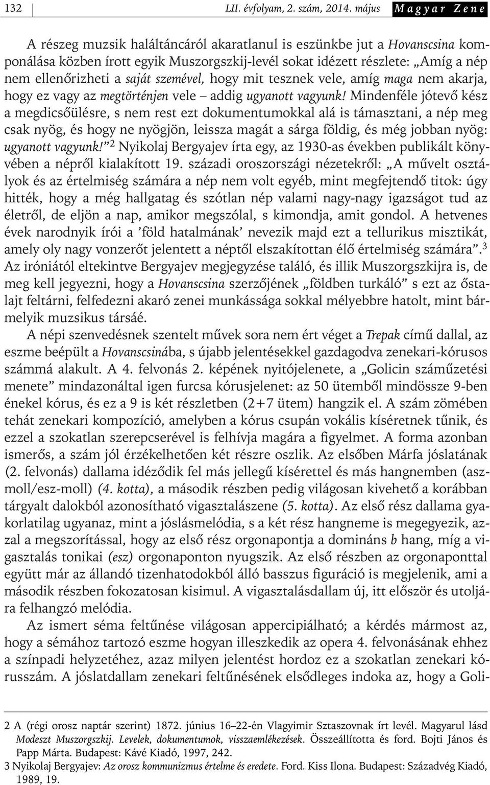 saját szemével, hogy mit tesznek vele, amíg maga nem akarja, hogy ez vagy az megtörténjen vele addig ugyanott vagyunk!