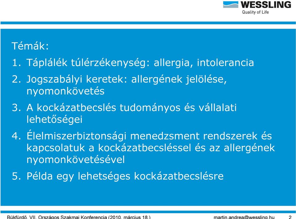 A kockázatbecslés tudományos és vállalati lehetőségei 4.