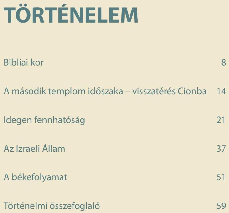 Idegen fennhatóság 21 Az Izraeli Állam