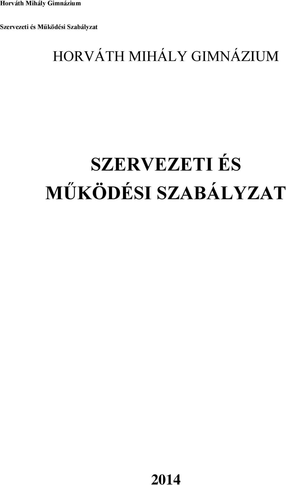 SZERVEZETI ÉS