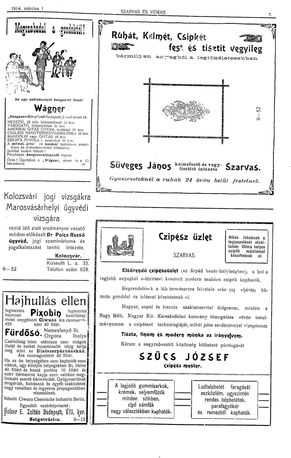 Javítási szakműhelyek! Fényképes hangszerárjegyzék ingyen. Óvás! Ügyeljünk a Wágner névre a 13 házszámra.