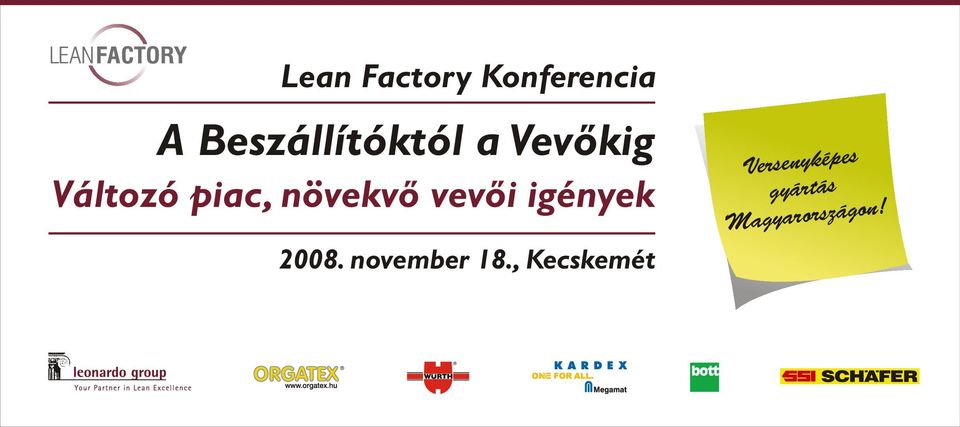 növekvő vevői igények 2008.