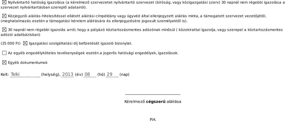 és ellenjegyzésére jogosult személyektől is).