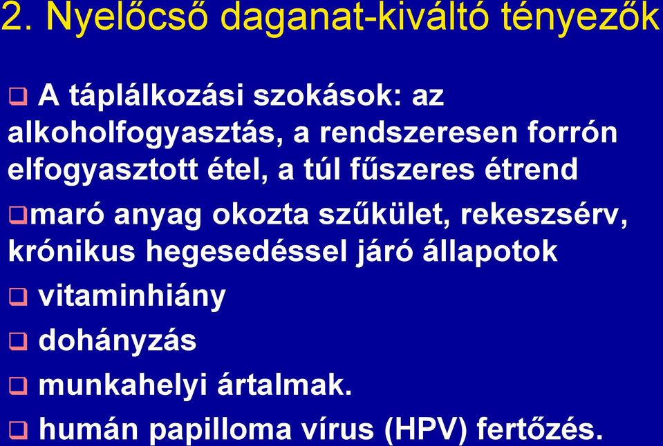 étrend maró anyag okozta szűkület, rekeszsérv, krónikus hegesedéssel járó