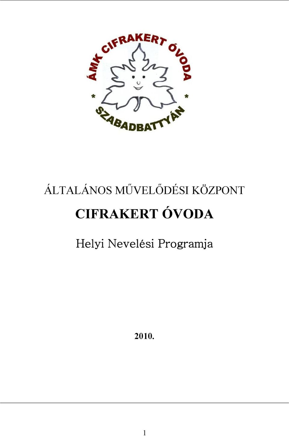 CIFRAKERT ÓVODA