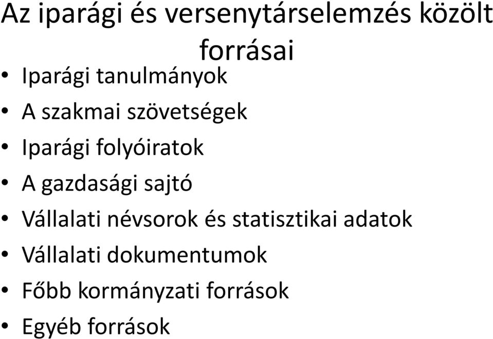 gazdasági sajtó Vállalati névsorok és statisztikai adatok