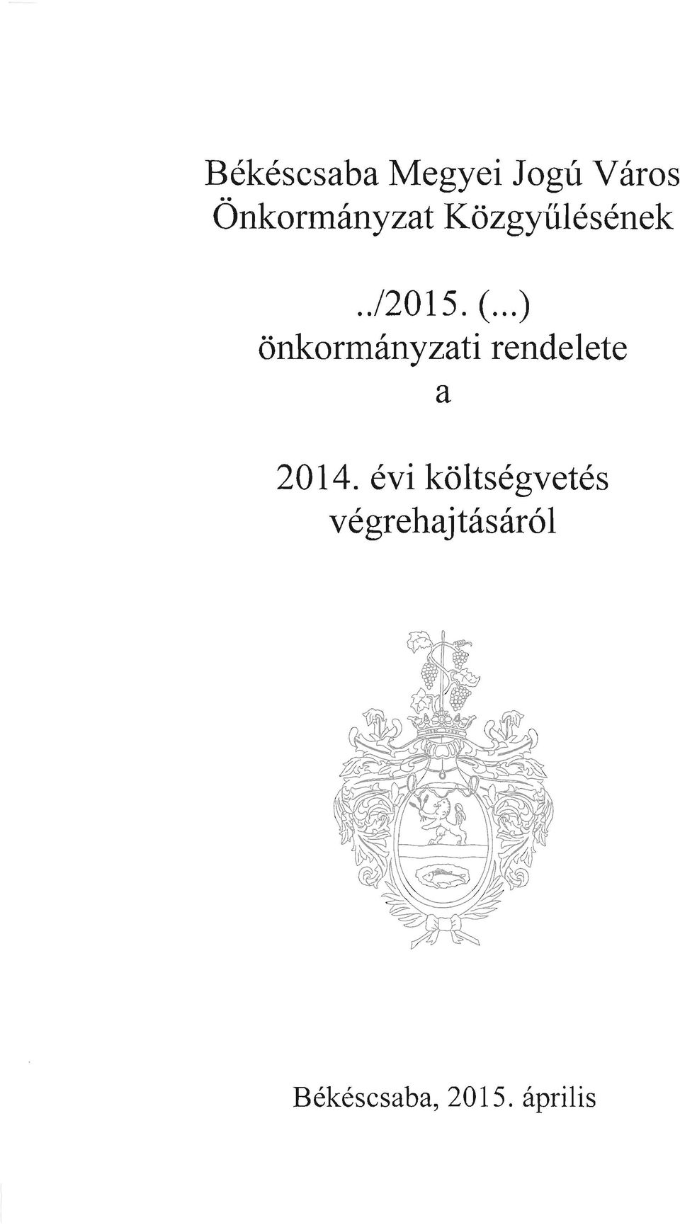 ..) önkormányzati rendelete a 2014.