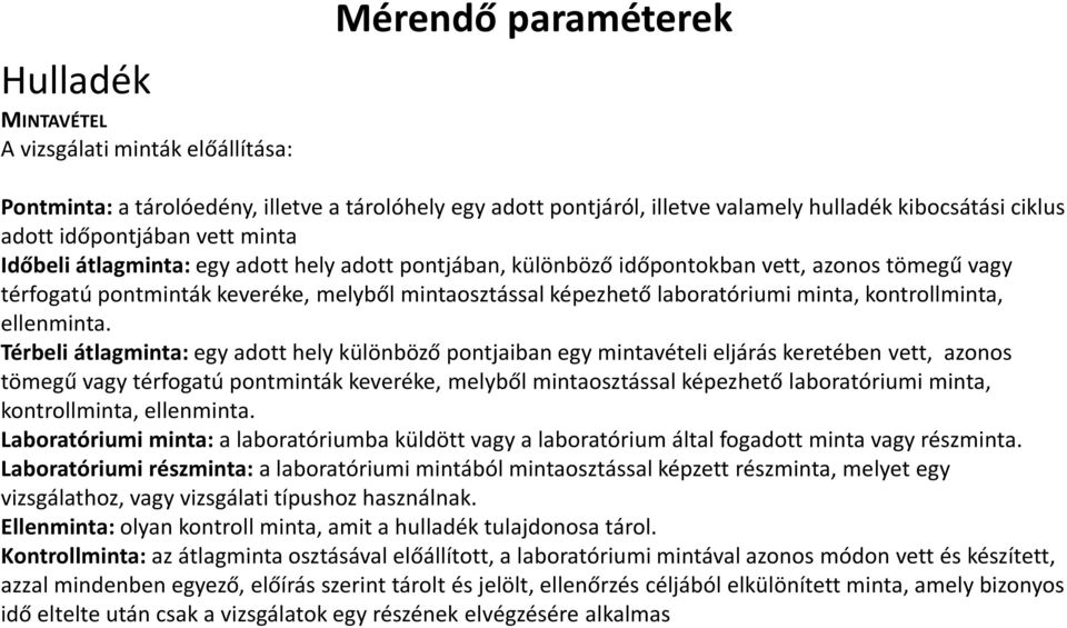 laboratóriumi minta, kontrollminta, ellenminta.