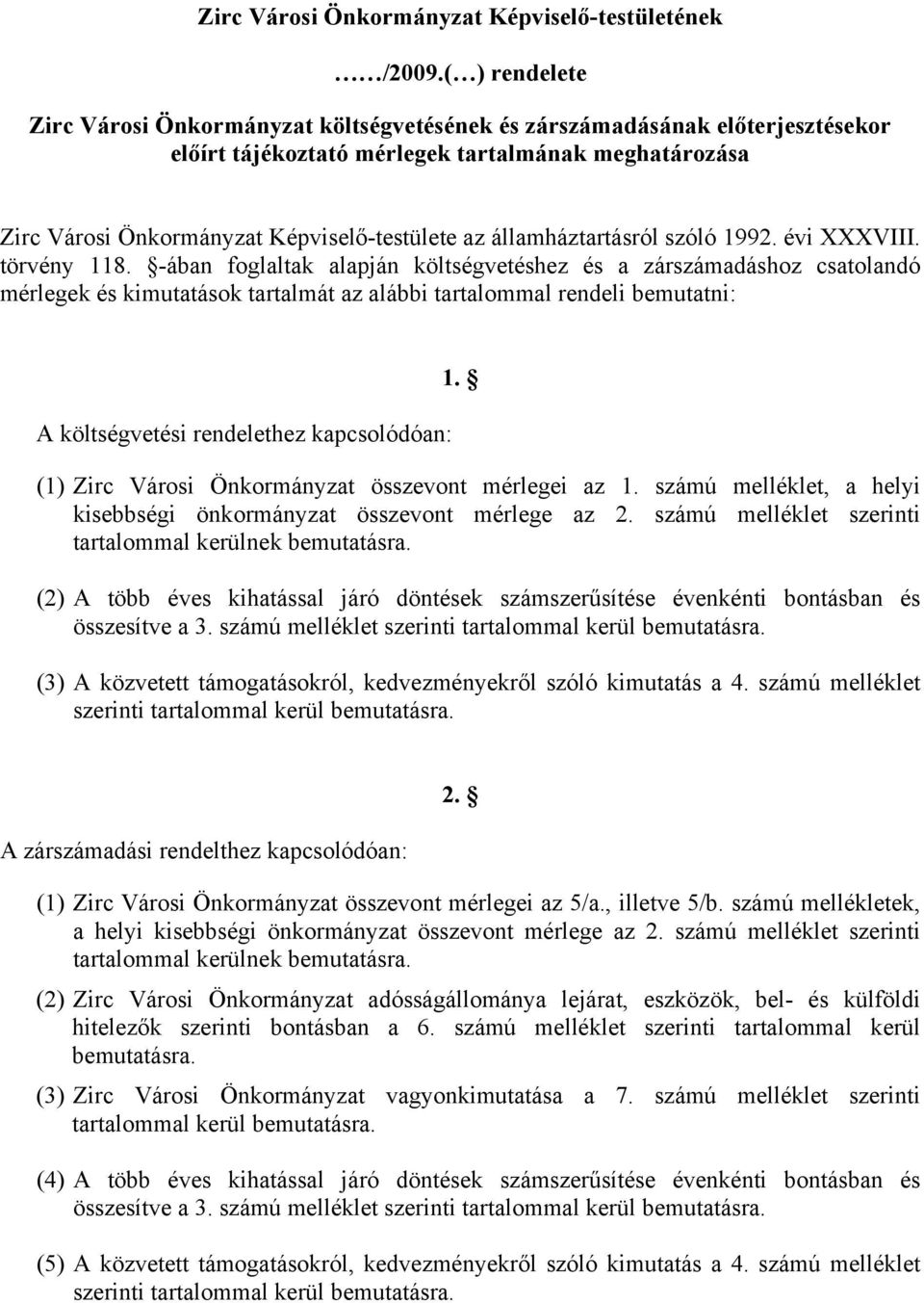 államháztartásról szóló 1992. évi XXXVIII. törvény 118.