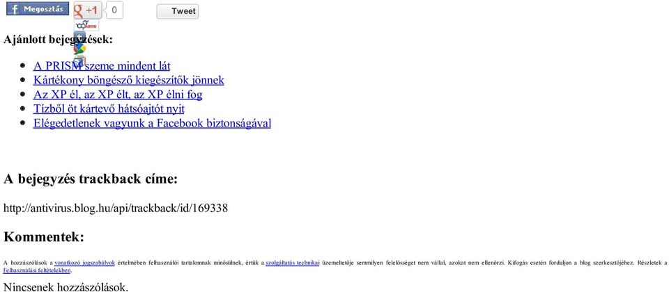 hu/api/trackback/id/169338 Kommentek: A hozzászólások a vonatkozó jogszabályok értelmében felhasználói tartalomnak minősülnek, értük a szolgáltatás