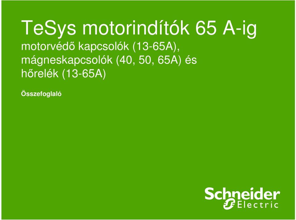 mágneskapcsolók (40, 50, 65A)