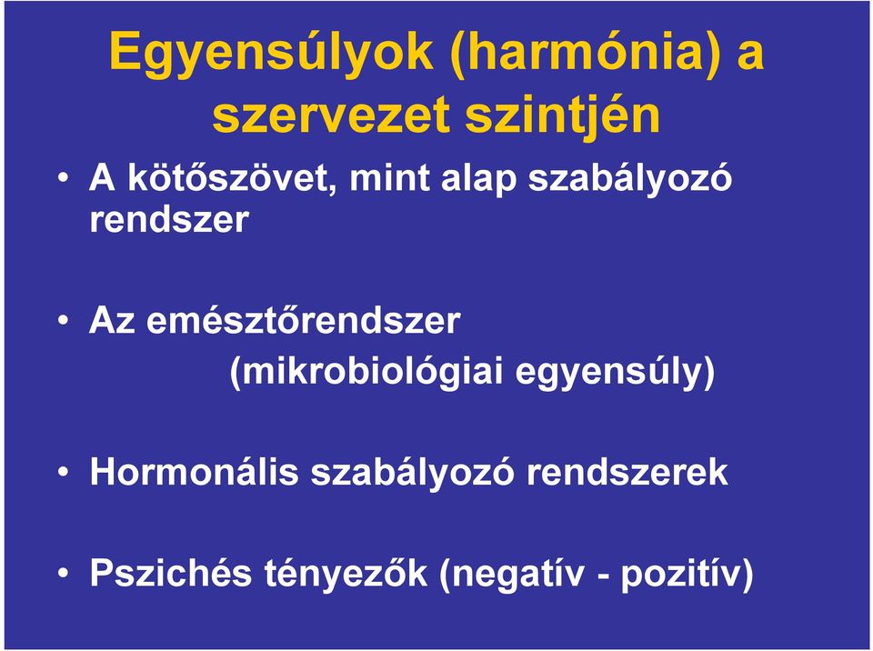 emésztőrendszer (mikrobiológiai egyensúly)