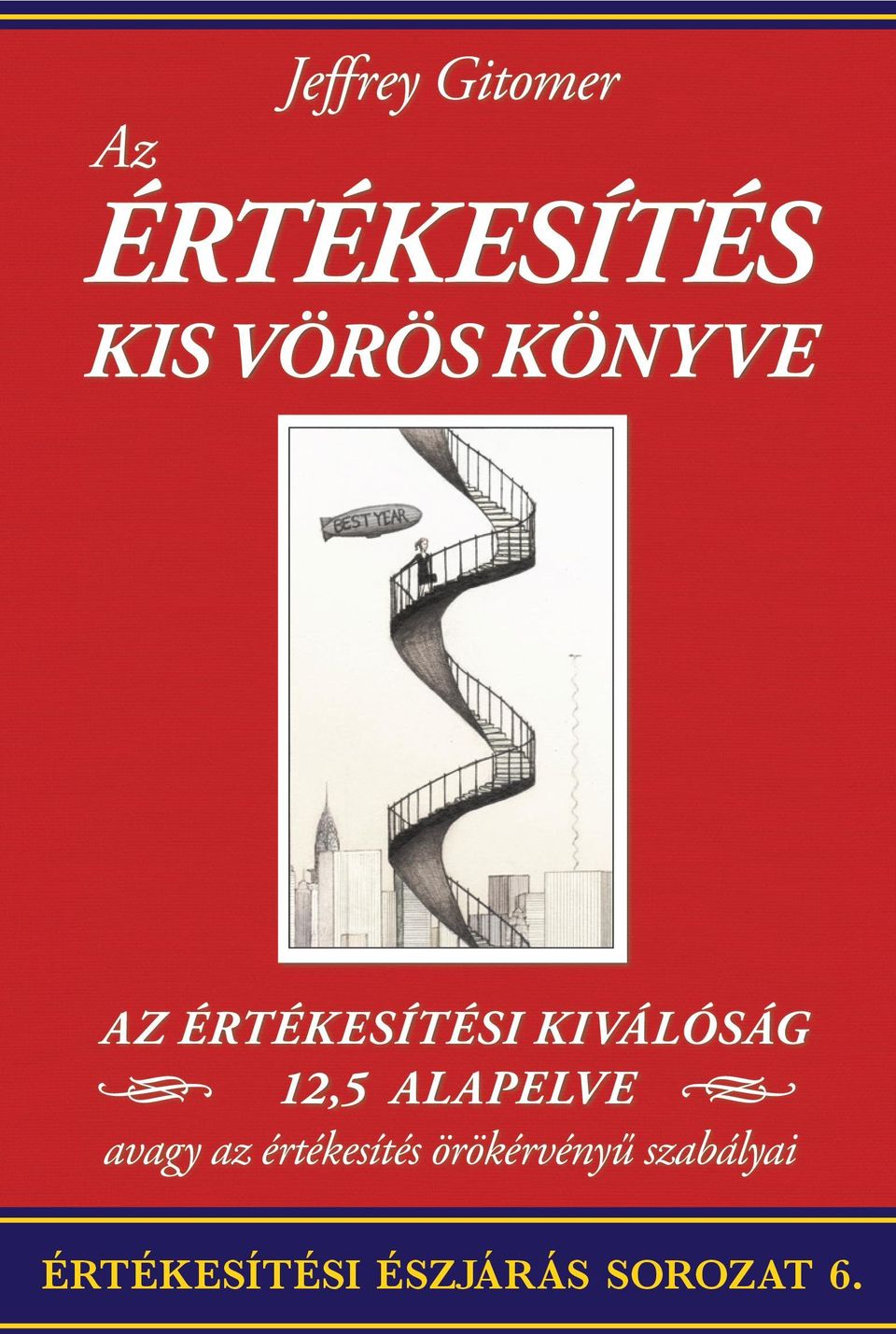 ALAPELVE avagy az értékesítés