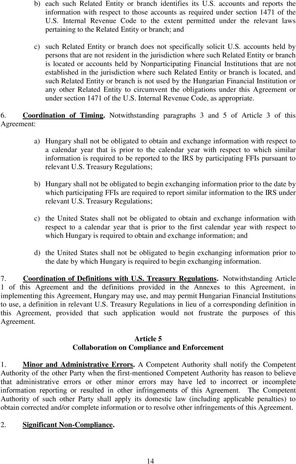 Internal Revenue Code to the extent permitted under the relevant laws pertaining to the Related Entity or branch; and c) such Related Entity or branch does not specifically solicit U.S.