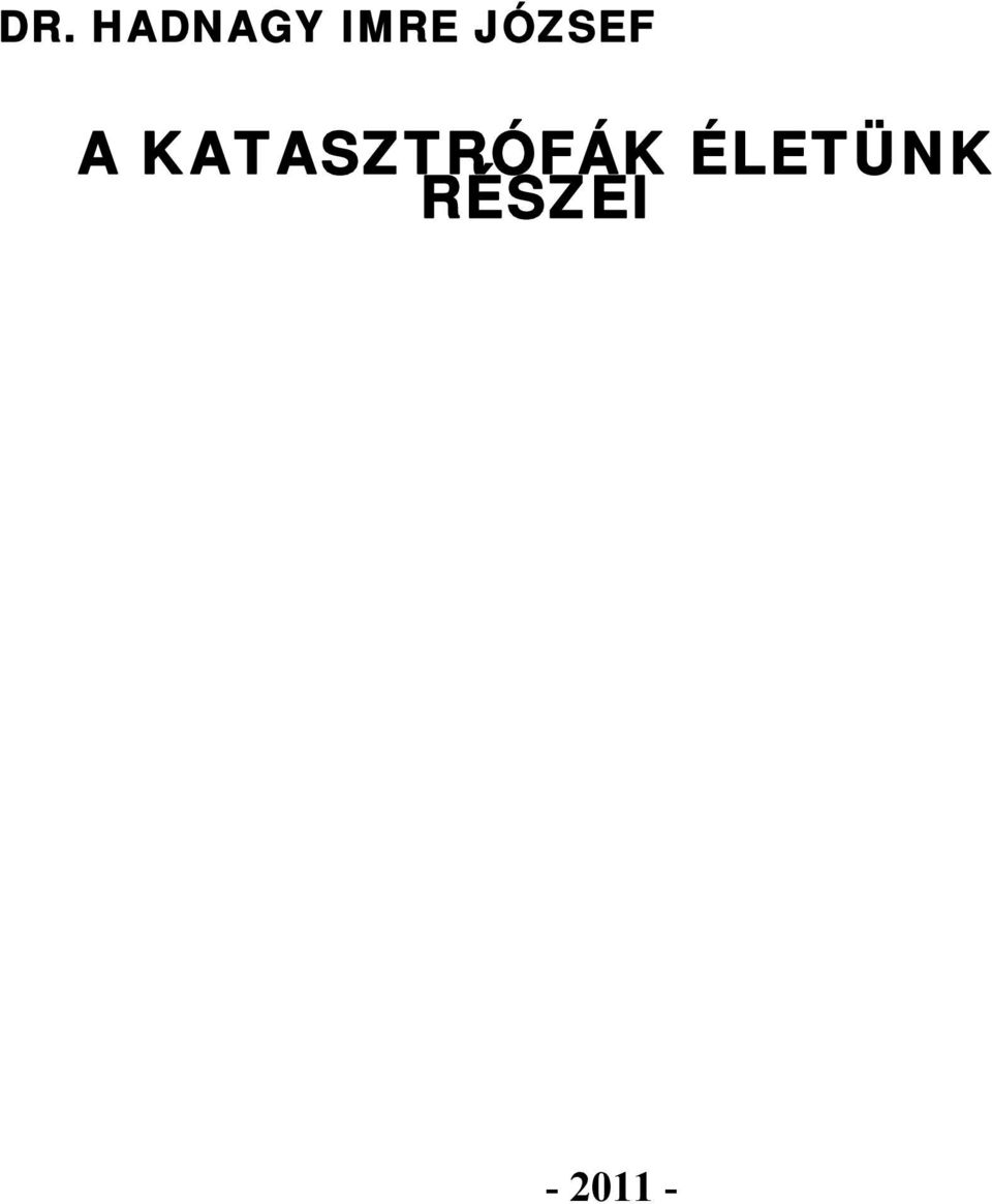 KATASZTRÓFÁK