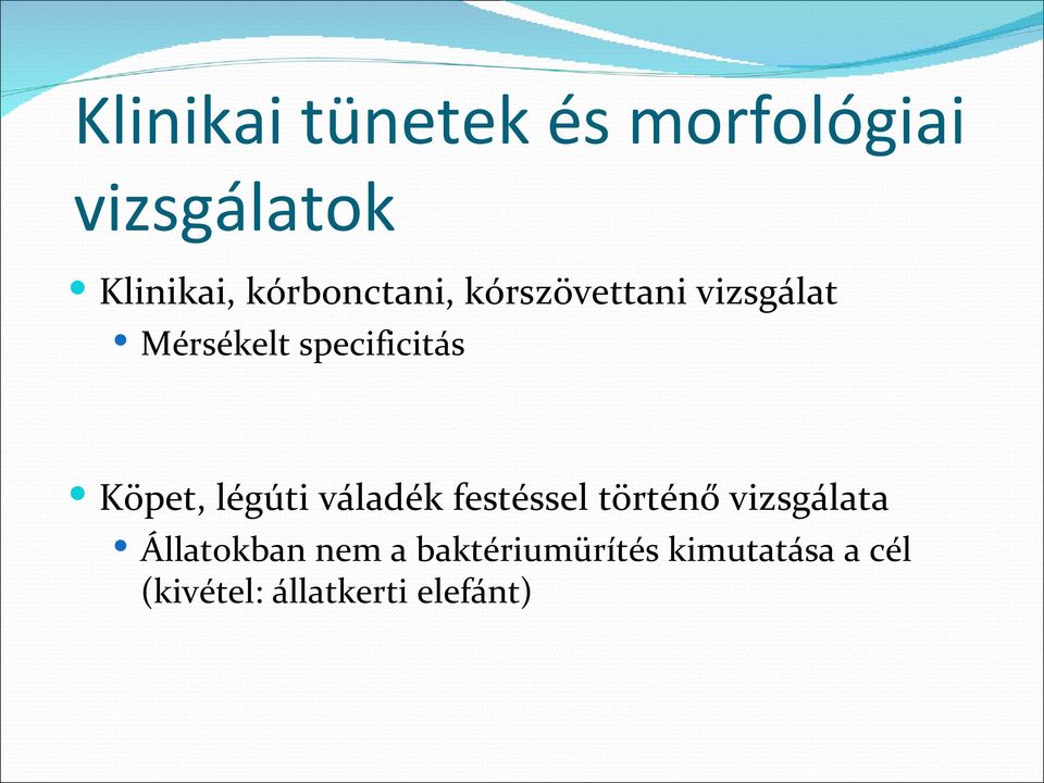 Köpet, légúti váladék festéssel történő vizsgálata