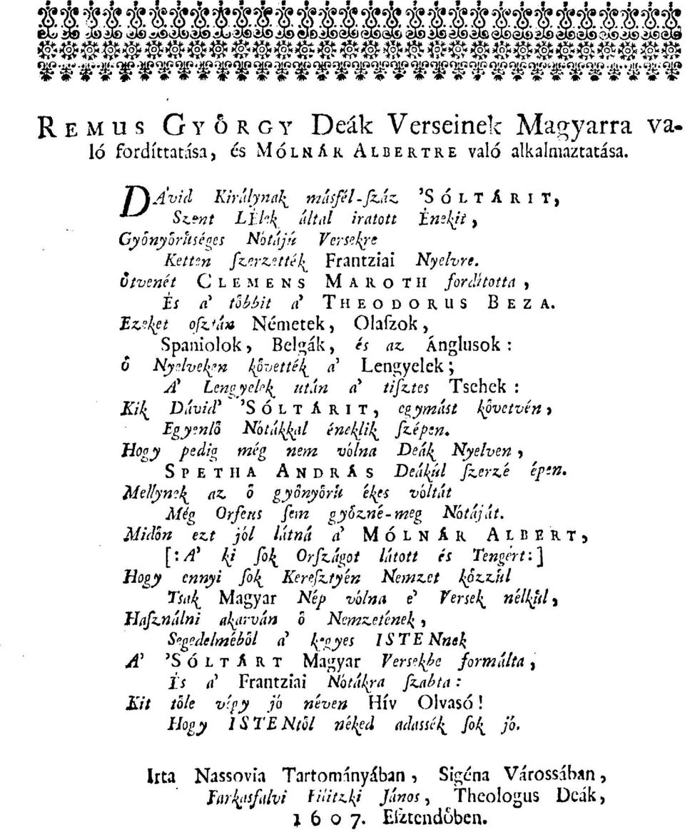 'SÓLTARI Ene{it, Ketten fzerzettél^ Frantziai Nyelvre, ötvenét C L E M N s MAROTH fordította > is a többit a THEODORUS BEZA.