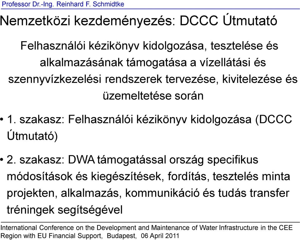 szakasz: Felhasználói kézikönyv kidolgozása (DCCC Útmutató) 2.