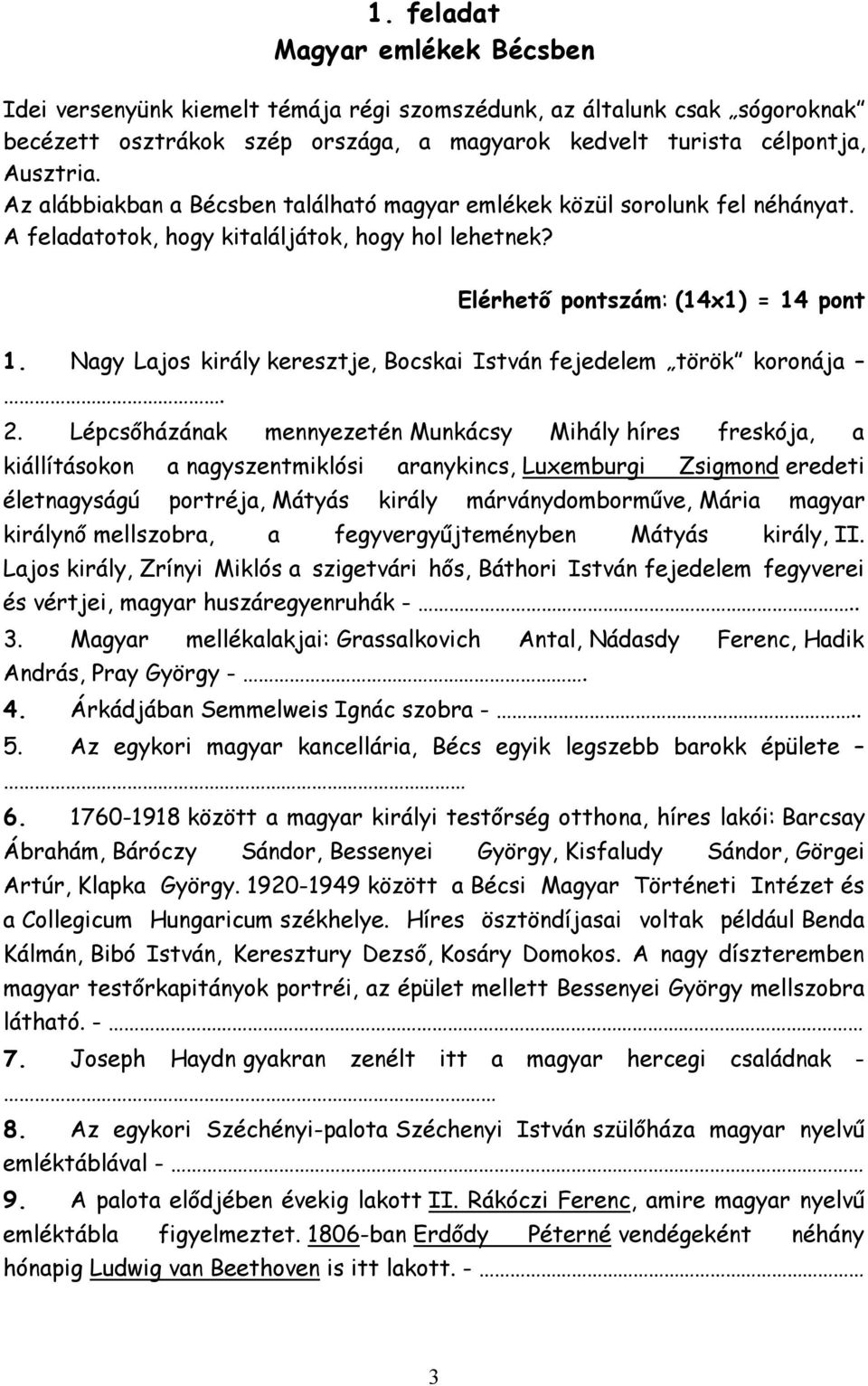 Nagy Lajos király keresztje, Bocskai István fejedelem török koronája. 2.