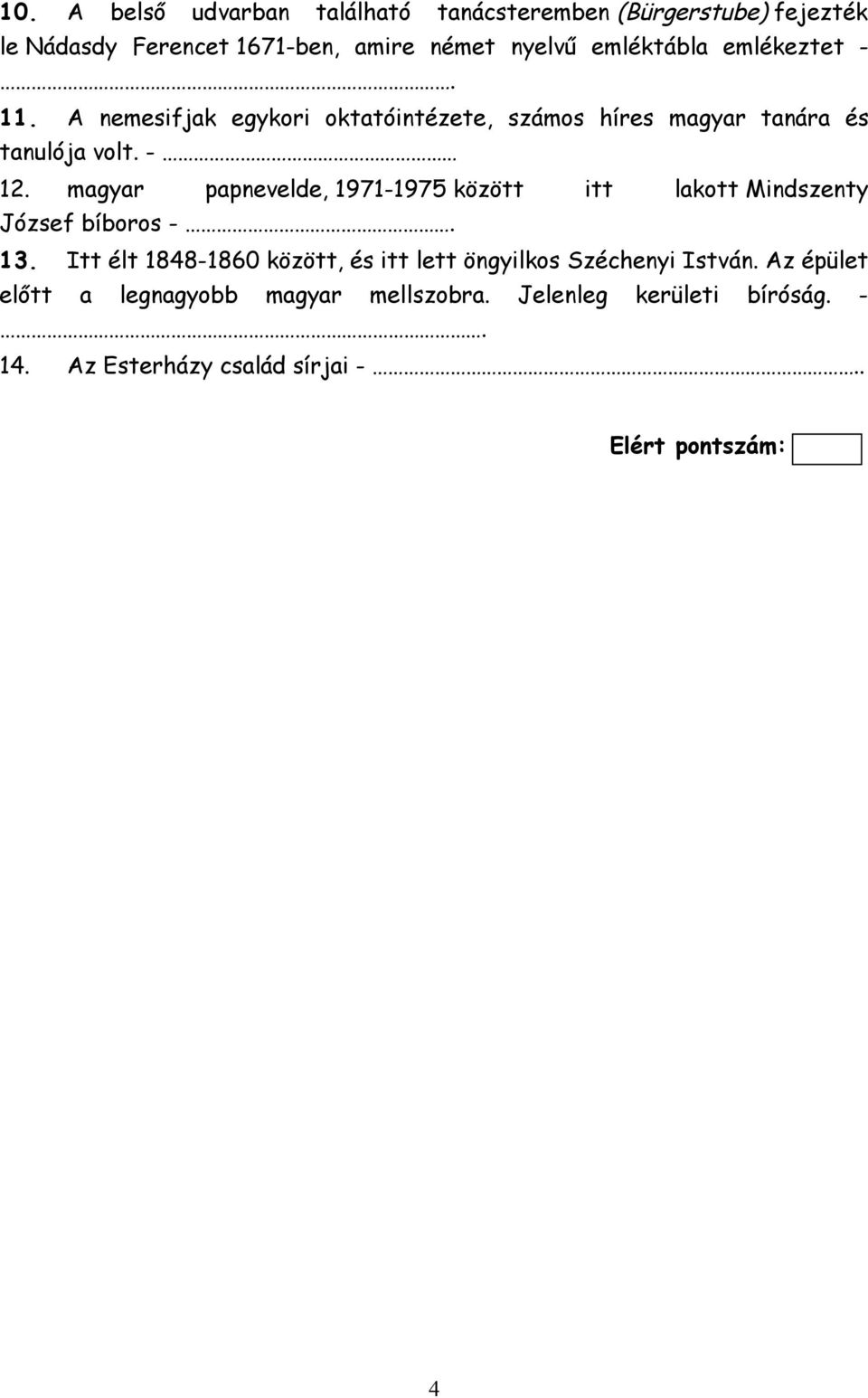 magyar papnevelde, 1971-1975 között itt lakott Mindszenty József bíboros -. 13.