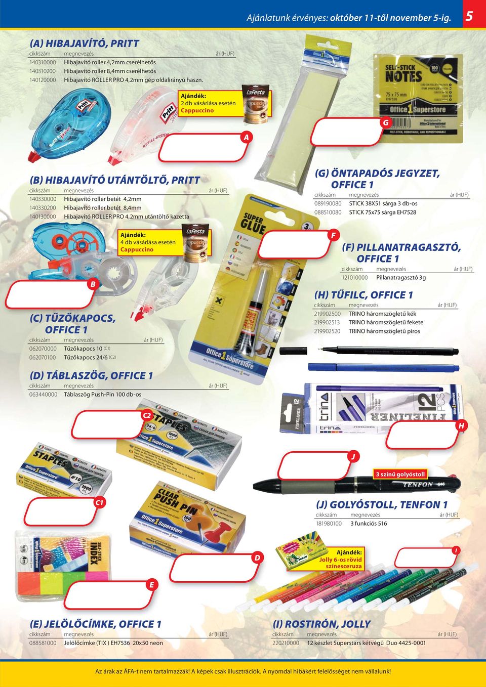 2 db vásárlása esetén appuccino () IJVÍTÓ UTÁNTÖLTŐ, PRITT 140330000 ibajavító roller betét 4,2mm 140330200 ibajavító roller betét 8,4mm 140130000 ibajavító ROLLR PRO 4,2mm utántöltő kazetta 4 db