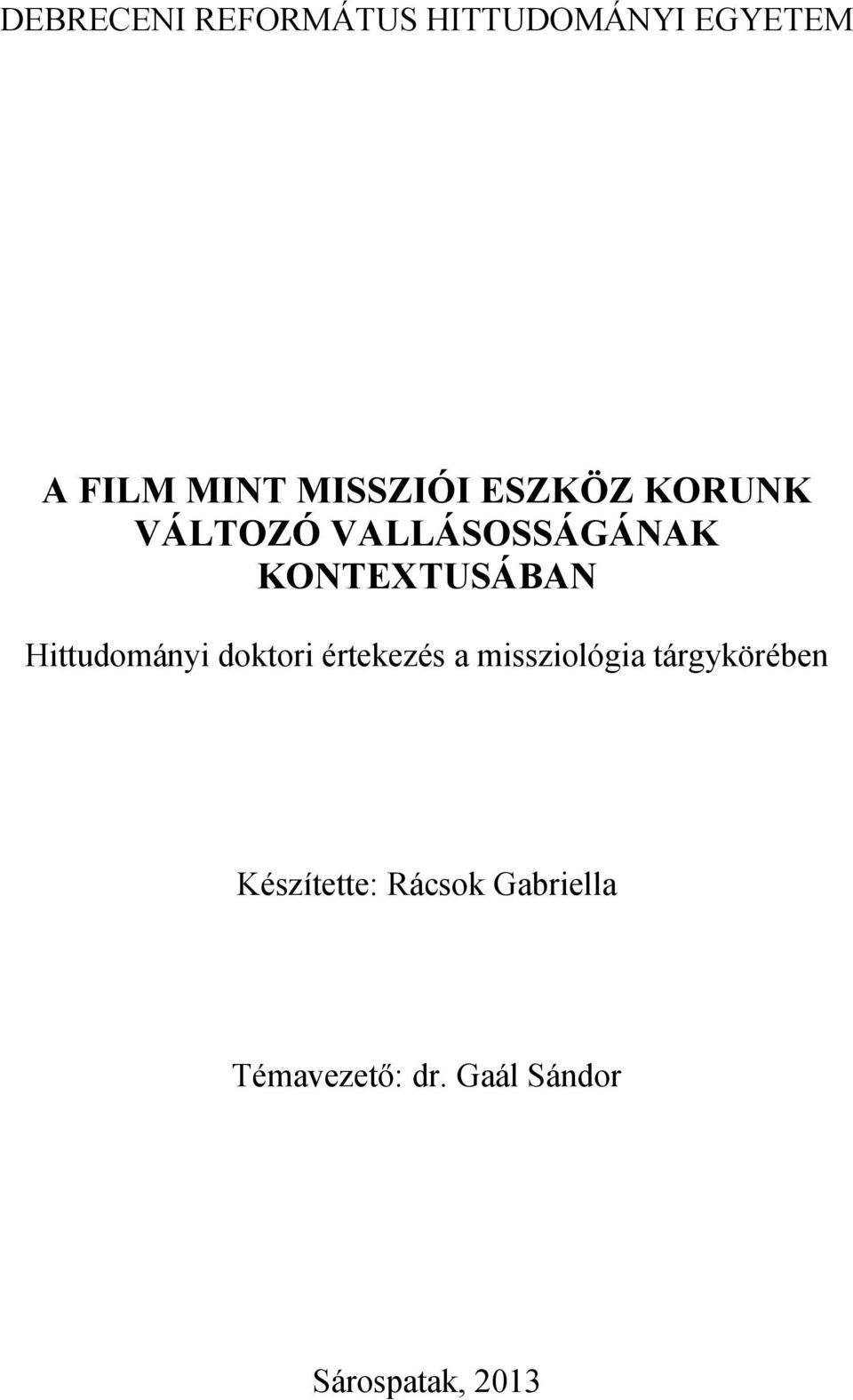 Hittudományi doktori értekezés a missziológia tárgykörében