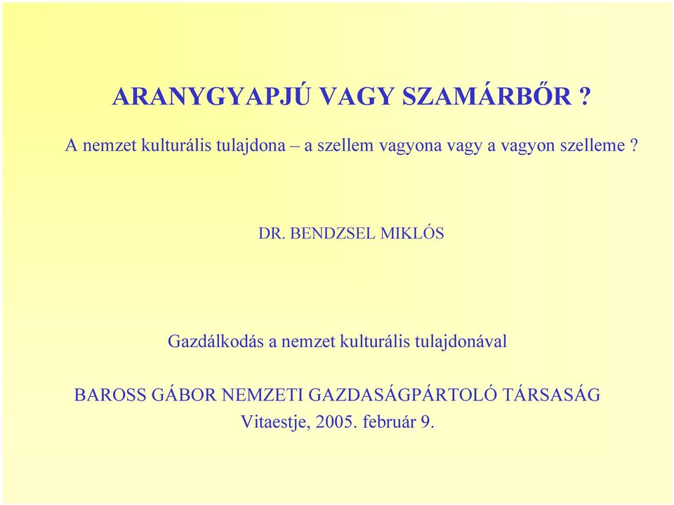 vagyon szelleme? DR.