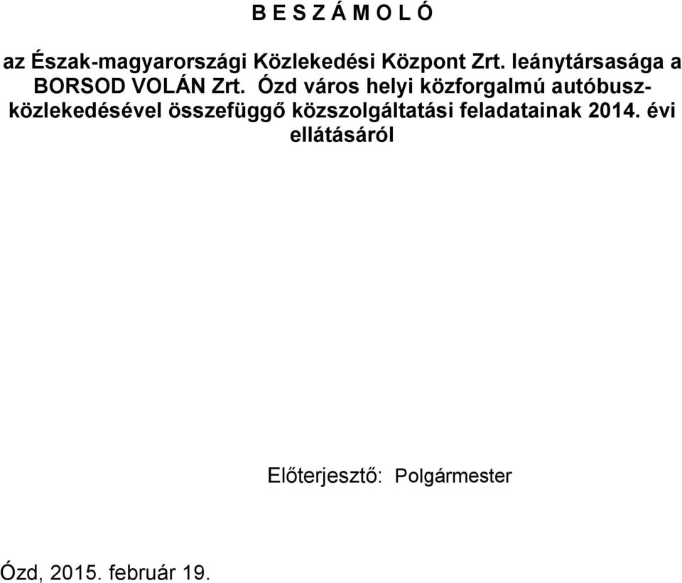 Ózd város helyi közforgalmú autóbuszközlekedésével összefüggő