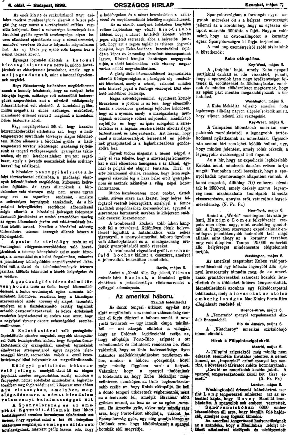 Ezzel a szövetséges kormányok és a birodalmi gyülés egyesült tevékenysége olyan becses alkotással ajándékozta meg a német nemzetet, aminövel ezeréves története folyamán még sohasem hirt.