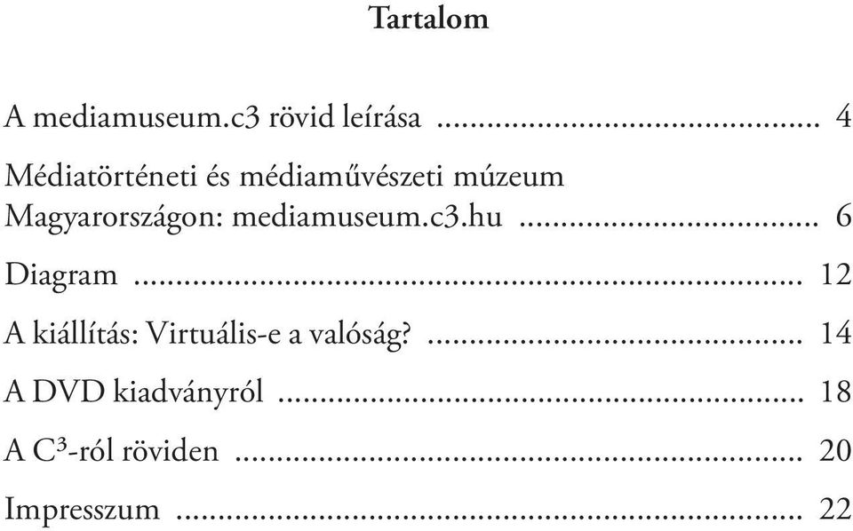 mediamuseum.c3.hu... 6 Diagram.