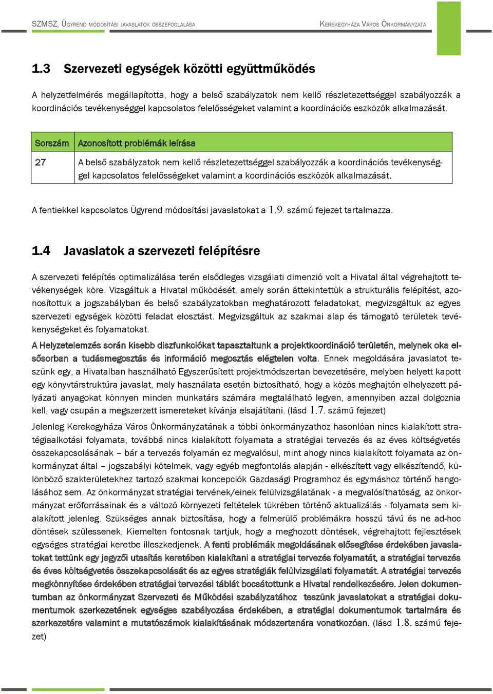 felelősségeket valamint a krdinációs eszközök alkalmazását.