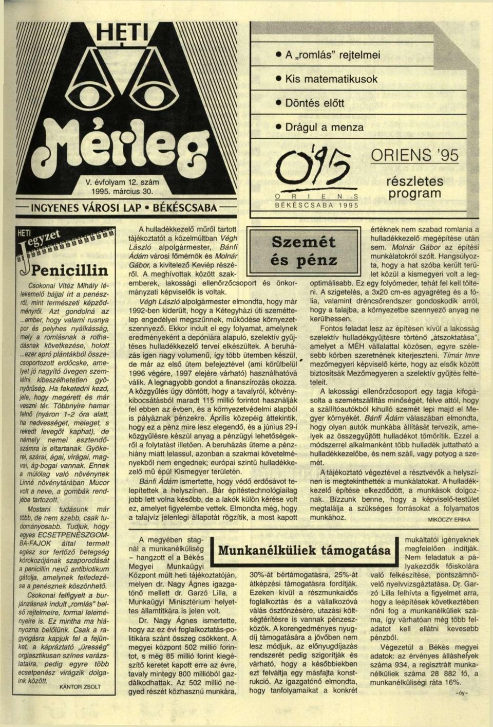 ..ember, hogy valami rusnya por és pelyhes nyálkásság, mely a romlásnak a rothadásnak következése, holott.