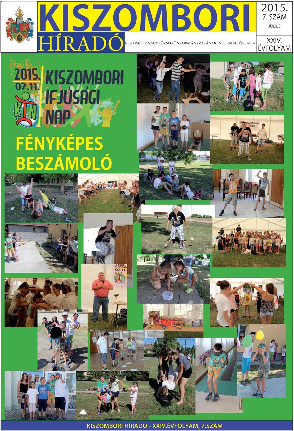 FÉNYKÉPES BESZÁMOLÓ KISZOMBORI HÍRADÓ -