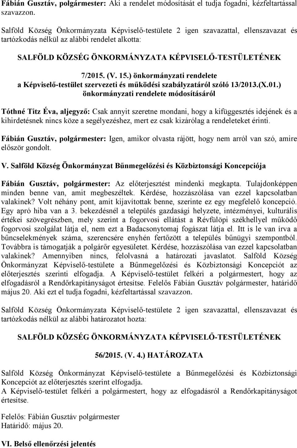 ) önkormányzati rendelete a Képviselő-testület szervezeti és működési szabályzatáról szóló 13/2013