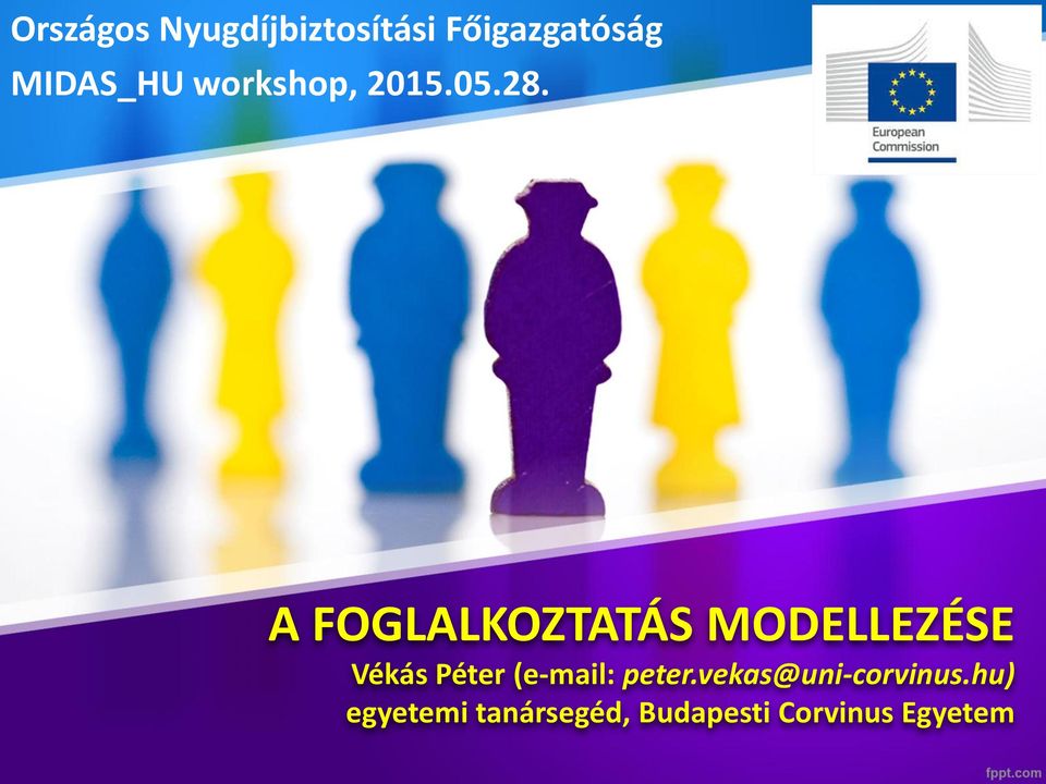 A FOGLALKOZTATÁS MODELLEZÉSE Vékás Péter (e-mail: